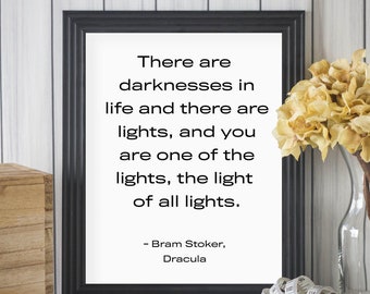 Bram Stokers Dracula Print, Light of All Lights, Van Helsing Quote, Dracula Quote, Darkness and Light, Literature Print, Literary Quotes