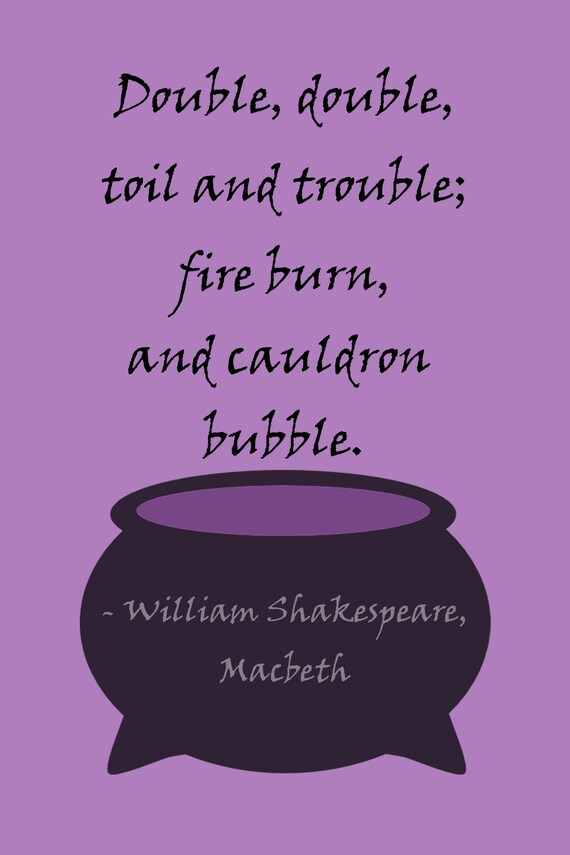 Macbeth Zitat Druck Doppel Doppel Arbeit Und Arger Kessel Etsy
