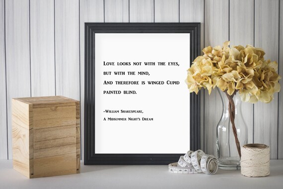 Shakespeare Print Quote, A Midsummer Nights Dream, Love Looks Not