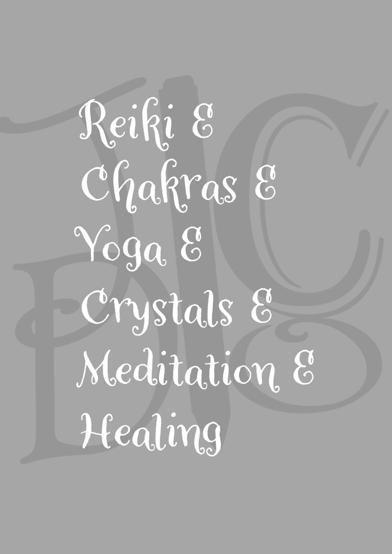 May include: White text on a gray background reads: Reiki & Chakras & Yoga & Crystals & Meditation & Healing.