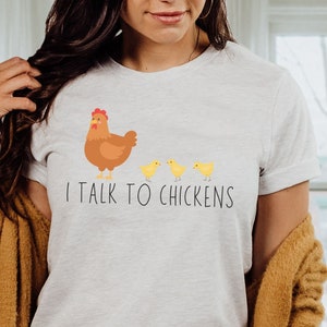I Talk to Chickens Tee, Chicken Lover T-Shirt Gift