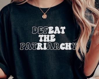 Defeat The Patriarchy, Eat The Rich Crewneck T-Shirt, Women&#39;s Rights, Feminism
