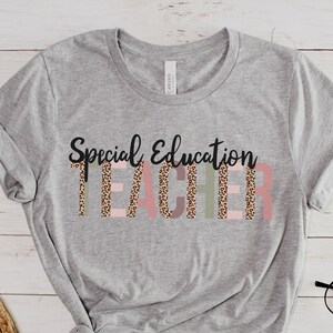 Special Education Teacher T-Shirt, New Teacher Shirt, SPED Teacher Appreciation Gift