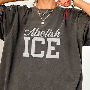 Abolish ICE Protest Unisex T-shirt, Activist Tee, Political Shirt, Social Justice Top, Human Rights Apparel