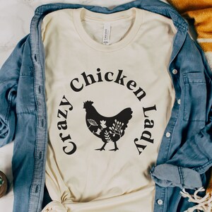 Crazy Chicken Lady Tee, Chicken Lover T-Shirt Gift