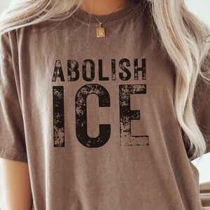 Abolish ICE Protest Unisex T-shirt, Activist Tee, Political Shirt, Social Justice Top, Human Rights Apparel