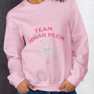 Sugar Plum Fairy Sweatshirt, Nutcracker Sweatshirt, Christmas Ballerina Sweatshirt, Gift for Ballerina, Sugar Plum Loungewear