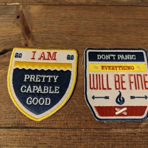 NEW Embroidery patch i am pretty capable good  backpack traveler collector gift idea birthday