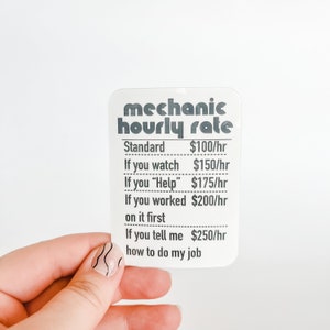 Mechanic Hourly Rate sticker, mechanic gift, mechanic gag gift, gifts for mechanics, waterproof sticker, auto mechanic, christmas gift