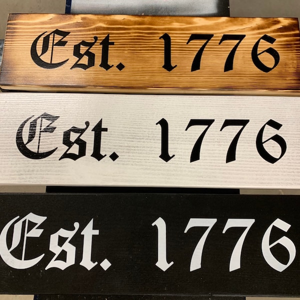 Est 1776 decorative sign