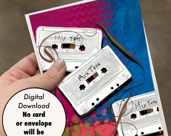 Printable 5x7 Card - Digital Download - “Mix Tape”
