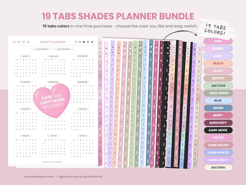 May include: A digital planner bundle featuring 19 tab color options including pink, lilac, peach, mocha, matcha, sage green, blue, denim, berry, burgundy, and black. The layout includes a 2026/27 calendar with a heart graphic stating DARK AND LIGHT MODE INCLUDED.