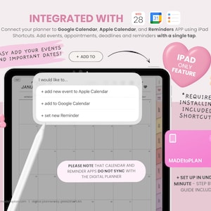 May include: A digital planner interface on a tablet screen showing integration options for Apple Calendar, Google Calendar, and Reminders. A pop-up menu lists options to add events or set reminders. Text includes "INTEGRATED WITH" and "IPAD ONLY FEATURE".