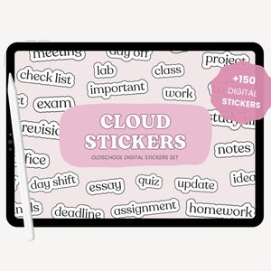 May include: A digital tablet screen displaying a collection of over 150 digital stickers with words like "meeting", "check list", "exam", "revision", "office", "day shift", "deadline", "assignment", "homework", "project", "class", "work", "study", "notes", "idea", "essay", "quiz", "update", "important", "lab", "day off". The stickers are in a cloud shape and have a pink background. The text "CLOUD STICKERS" is displayed in a large font at the top of the screen. The text "OLDSCHOOL DIGITAL STICKERS SET" is displayed in a smaller font below the "CLOUD STICKERS" text.