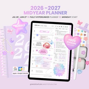 May include: A 2026-2027 midyear digital planner displayed on a tablet screen, featuring a light purple cover, Monday start, and full hyperlinks. Includes a set of 600 digital stickers, bubble tabs, and icons for Apple and Google Calendar integration.