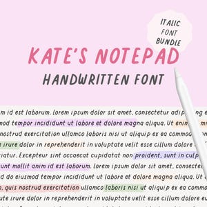 May include: A digital graphic design featuring the text "KATE'S NOTEPAD HANDWRITTEN FONT" in pink and gray. A white stylus is in the image, along with the words "ITALIC FONT BUNDLE". The background is a light pink color.