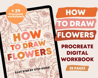 How To Draw Flowers Procreate Workbook | Floral Digital Step-By-Step Drawing Guide eBook - Drawing Practice Worksheets - Learn How To Draw