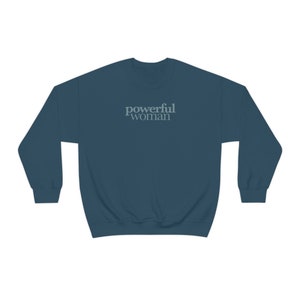 Powerful Woman Sweatshirt, Strong Women Sweater, Feminism, Girl Power Hoodie, Empowered Women Unisex Heavy Blend Crewneck Sweatshirt