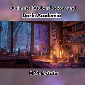 May include: An illustrated scene of a 'Dark Academia' room, with a snowy forest visible through a window. The room is lit by candles and filled with books and bottles. The image includes the text "Animated Vtuber Background Dark Academia" and "MP4 & static."