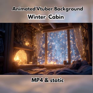 以下が含まれることがあります： VTuber用のアニメーション背景で、居心地の良い冬のキャビンのシーンが特徴です。画像には、暖かい暖炉、きらめく光のある雪の窓、およびテキスト「Animated Vtuber Background Winter Cabin MP4 & static」が表示されています。