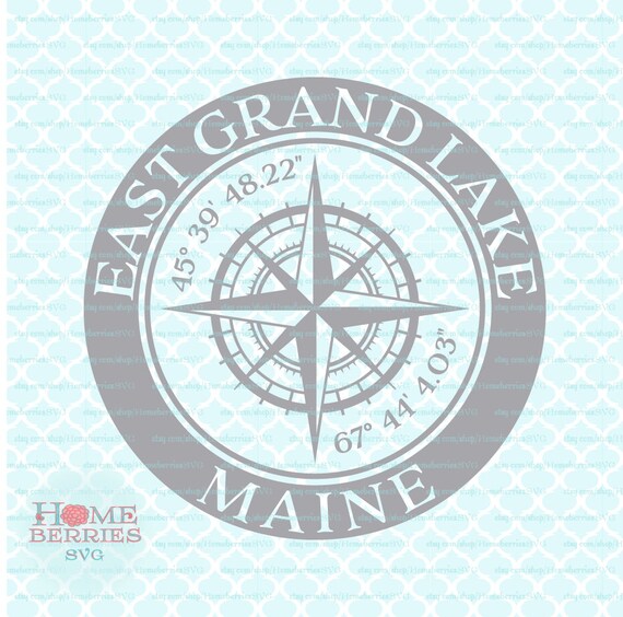 East Grand Lake Maine Me Hometown Svg Home Compass Rose Etsy