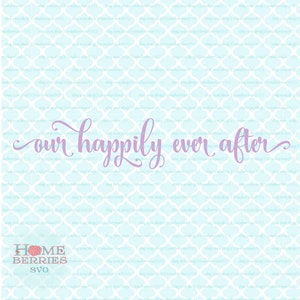 Nuestro Happily Ever After svg Wedding svg Bridal svg Novia svg Novia svg Matrimonio svg Novio svg Familia svg Aniversario svg dxf eps ai cut files