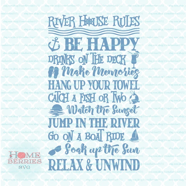 River House Rules Family Vacation Riverside Fun Quote svg dxf eps jpg ai files for Cricut Silhouette & other machines