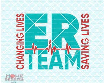 May include: Red and teal graphic design with the text "ER TEAM" and the words "Changing Lives" and "Saving Lives" on either side. A red heartbeat graphic is below the text "ER TEAM".