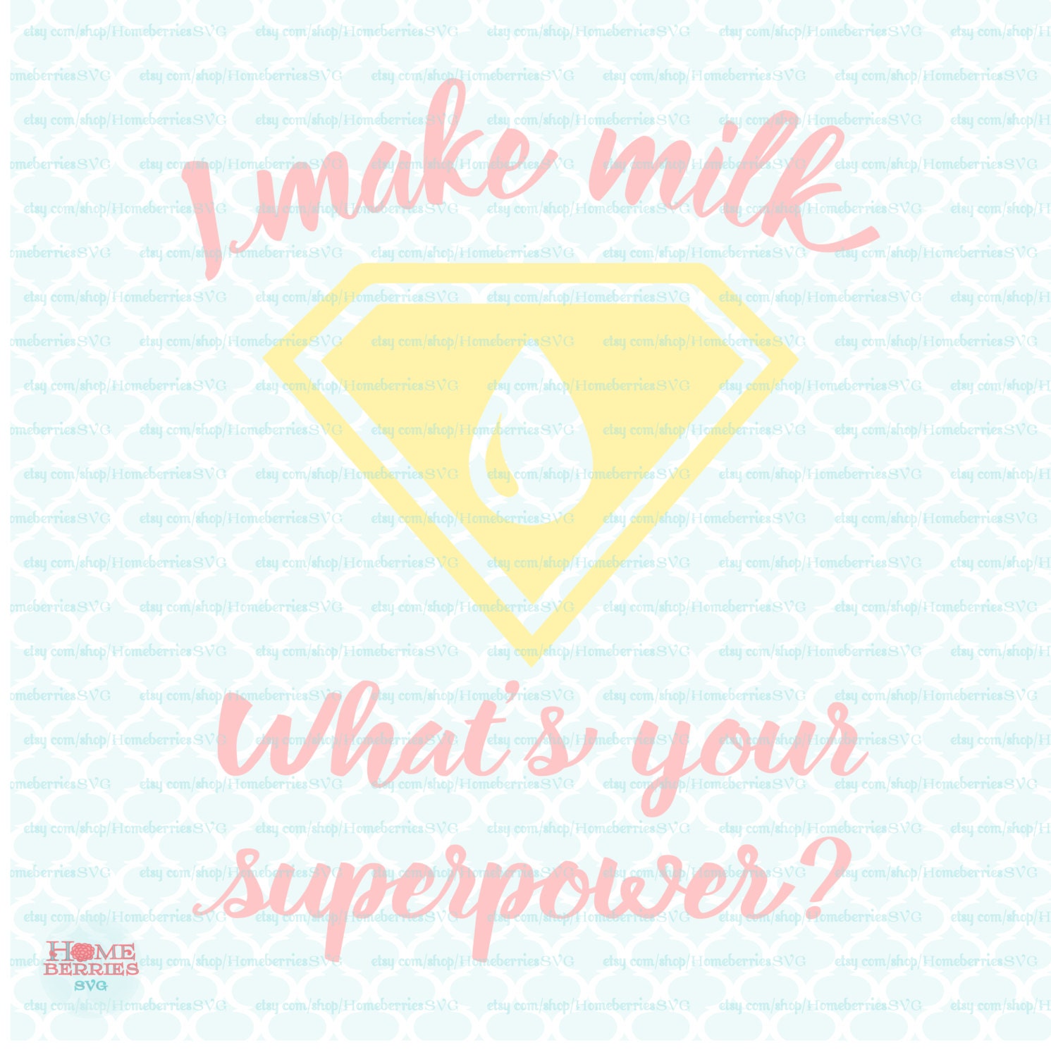 Download I Make Milk Svg What S Your Superpower Svg Breastfeeding Etsy