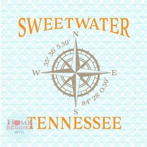 Sweetwater Tennessee Hometown Home Compass Rose Latitude Longitude Nautical Coordinates svg dxf eps ai cut files for Cricut Silhouette