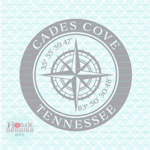 Cades Cove Tennessee TN Vacation Home Compass Rose Latitude Longitude Nautical svg dxf eps ai cut files for Cricut Silhouette