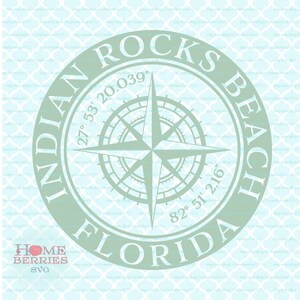 Indian Rocks Beach Florida FL nautische Lage Kompass Rose Beach Home Heimatstadt Svg Dxf eps ai geschnitten Dateien für Cricut Silhouette & andere