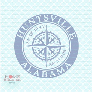 Huntsville Alabama AL Latitude Longitude Home Local Nautical Compass Rose svg dxf eps ai cut files for Cricut Silhouette - other machines