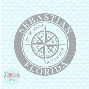 Sebastian Florida FL Heimatstadt nautischen Breitengrad Longitude Home Svg Dxf eps ai geschnitten E-Feilen für Cricut Silhouette & andere Schneidemaschinen