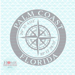 Palm Coast Florida FL Heimatstadt Kompass Rose Breitengrad Nautische Koordinaten Svg Dxf Eps ai geschnitten Dateien für Cricut Silhouette