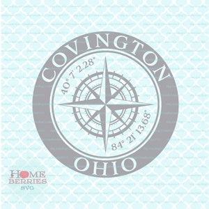Covington Ohio Heimatstadt Urlaub OH Home Kompass Rose Breitengrad nautischen Standort Svg Dxf eps ai geschnitten Dateien für Cricut Silhouette