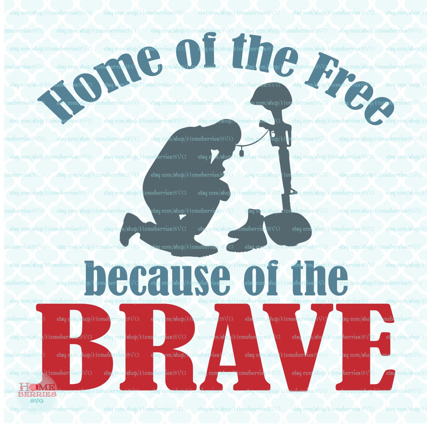 Download Home Of The Free Because Of The Brave Svg Military Svg Soldier Etsy