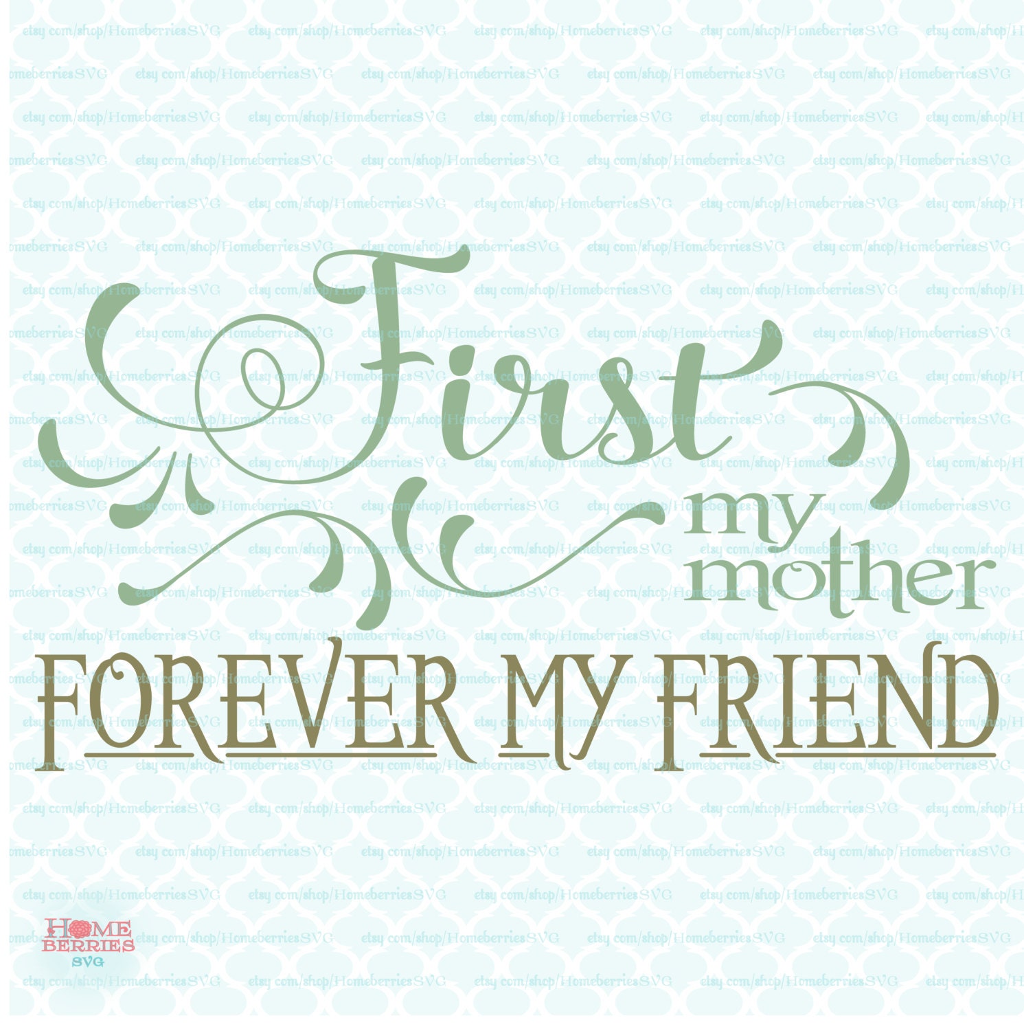 Download Mothers Day svg First My Mother svg Forever My Friend svg ...