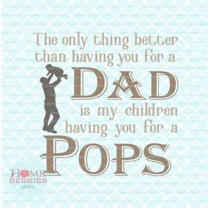Pops svg The Only Thing Better Than Dad svg Fathers Day svg dxf eps ai cut files for Cricut Silhouette & other cutting machines