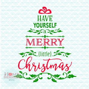 Have Yourself A Merry Little Christmas Tree Songtext Zitat svg dxf eps jpg ai Dateien für Cricut Silhouette und andere Schneidmaschinen