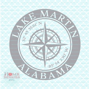 Lac Martin Alabama Ville natale Boussole Rose Latitude Longitude Coordonnées nautiques svg dxf eps ai fichiers de coupe pour Cricut Silhouette