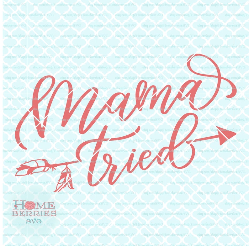 Free Free Mama Tried Svg Free 520 SVG PNG EPS DXF File
