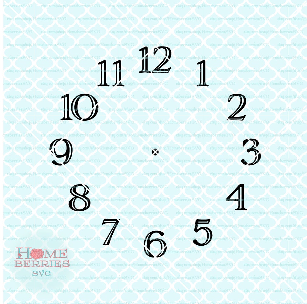 Clock Numbers Svg For Cricut