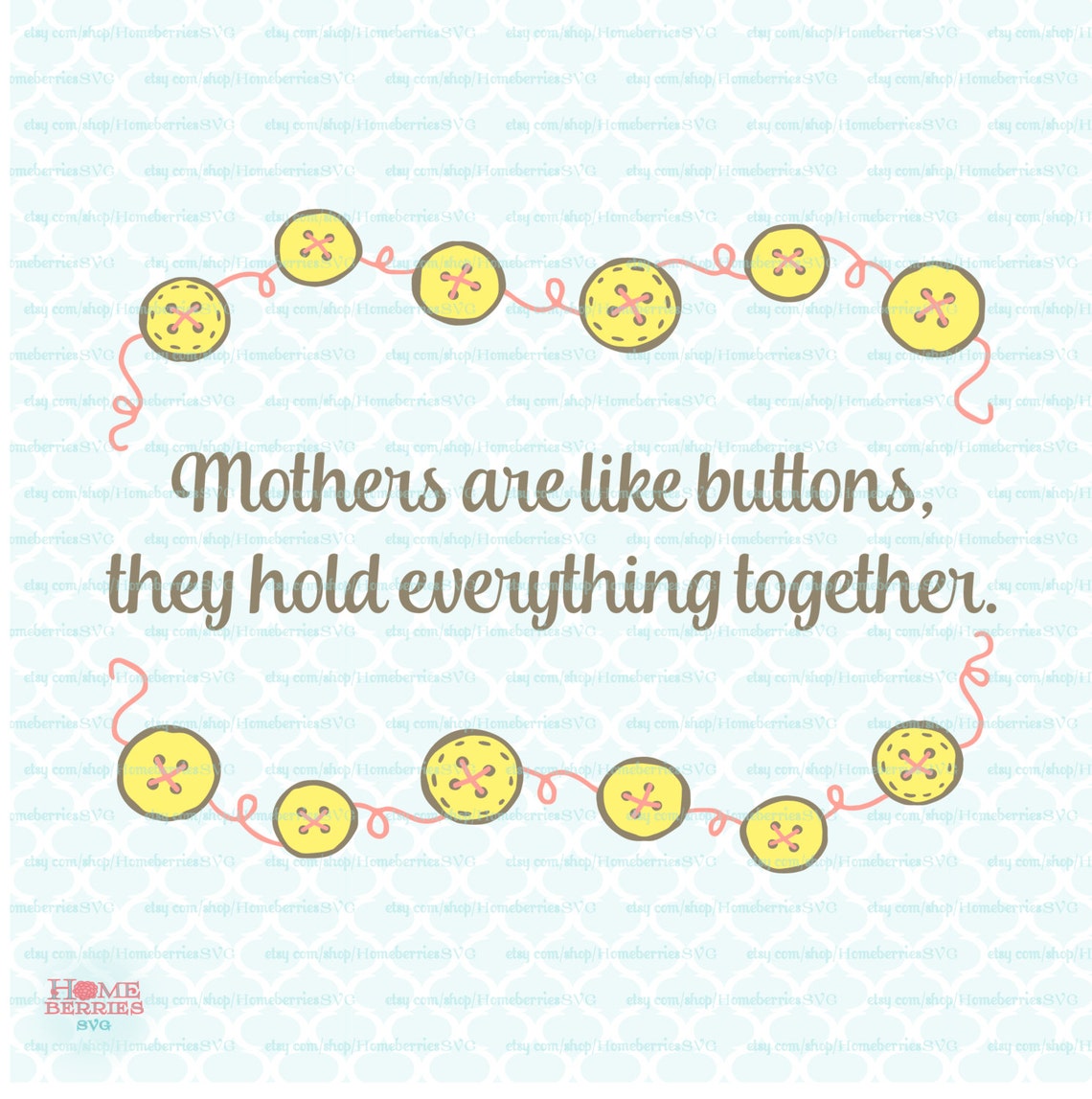 Mothers Are Like Buttons Svg Mother s Day Quote Svg Mom Etsy