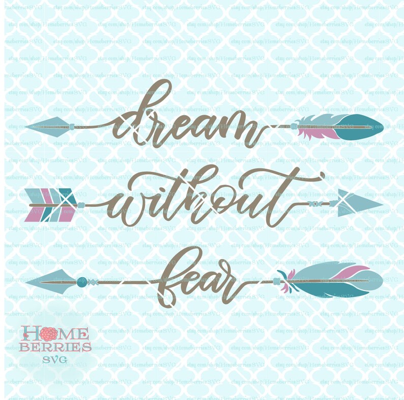 Download Dream Without Fear svg Boho svg Bohemian Gypsy svg Arrows ...