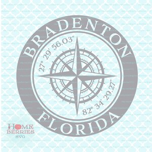 Bradenton Florida Hometown Home Compass Rose Latitude Longitude Nautical Coordinates svg dxf eps ai cut files for Cricut Silhouette
