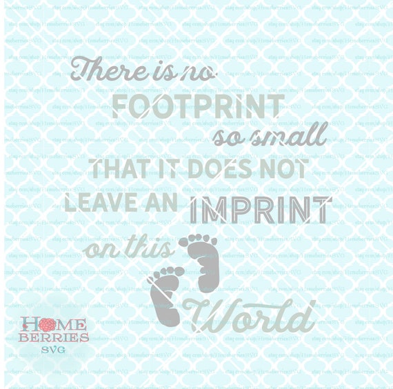 Download Baby Memorial Svg Infant Loss Svg No Footprint So Small Svg Etsy