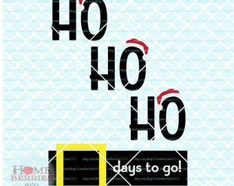 Christmas Countdown svg Ho Ho Ho days to go Chalkboard svg Santa Countdown svg dxf eps ai cut files for Cricut Silhouette & other machines
