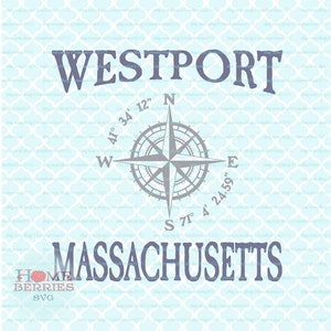 Westport Massachusetts MA maison nautique emplacement Compass rose ville natale Latitude Longitude SVG DXF EPS ai couper des fichiers pour Cricut silhouette