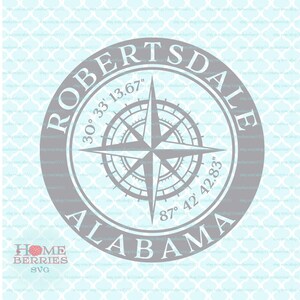 Robertsdale Alabama Hometown Home Compass Rose Latitude Longitude Nautical Coordinates svg dxf eps ai cut files for Cricut Silhouette